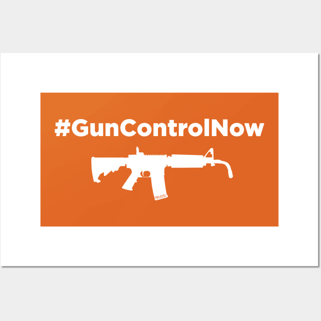 #GunControlNow Wall Art by LoveAndResistance